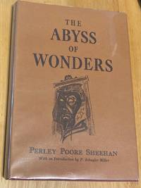 The Abyss of Wonders by Sheehan, Perley Poore - 1953