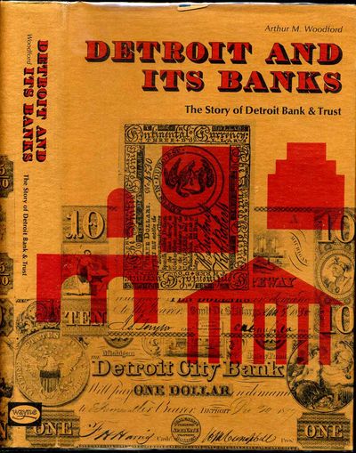 Detroit, MI: Wayne State University Press for Detroit Bank &Trust, 1974. Book. Very good condition. ...
