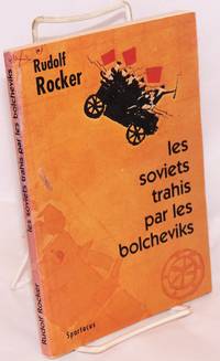image of Les soviets trahis par les bolcheviks: la faillite du communisme d'État (1921)
