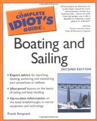 The Complete Idiot's Guide&Acirc;&reg; to Boating and Sailing
