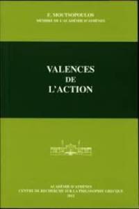 Valences de l&#039;action by Evangelos Moutsopoulos - 2012