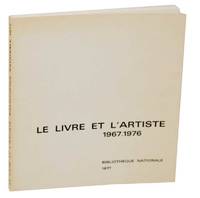 Le Livre Et L'Artiste: Tendances de livre illustre francais 1967 - 1976
