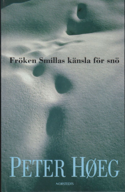 FRÖKEN SMILLAS KÄNSLA FÖR SNÖ.
