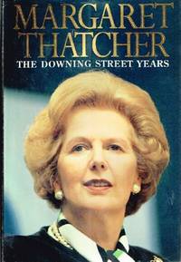 The Downing Street Years by Thatcher, Margaret - 1993