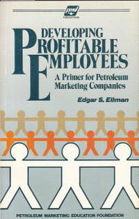 image of Developing Profitable Employees: a Primer for Petroleum Marketing Companies