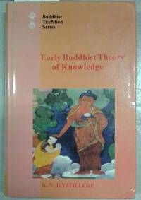 Early Buddhist Theory of Knowledge