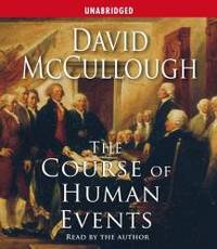 The Course of Human Events (Jefferson Lecture in the Humanities)