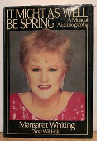 It Might As Well Be Spring: A Musical Autobiography