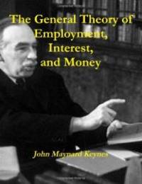 The General Theory Of Employment, Interest, And Money by John Maynard Keynes - 2011-03-01