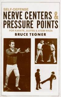 Self-Defense Nerve Centers and Pressure Points for Karate, Jujitsu and Atemi-Waza