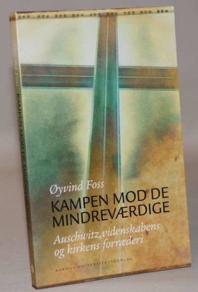 Kampen mod de mindreværdige - Auschwitz,…