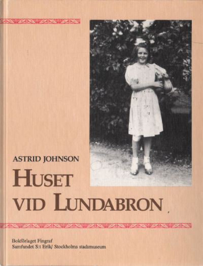 HUSET VID LUNDABRON.