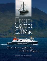 From Comet to Cal Mac: Two Centuries of Hebridean & Clyde Shipping