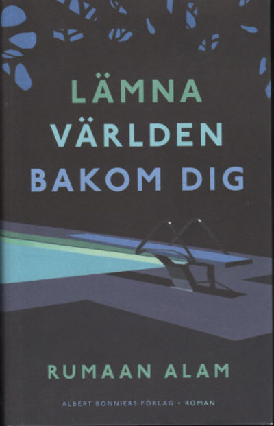 LÄMNA VÄRLDEN BAKOM DIG.