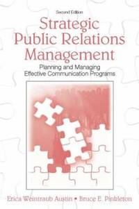Strategic Public Relations Management : Planning and Managing Effective Communication Programs