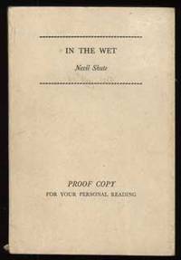 IN THE WET by Shute, Nevil (pseudonym of Nevil Shute Norway) - 1953