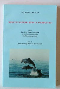 Rescue Nature, Rescue Ourselves