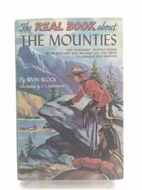The Real Book About The Mounties #R28