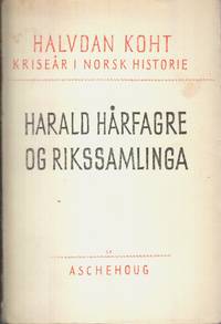 Harald Harfagre Og Rikssamlinga