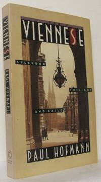 The Viennese. Splendor, Twilight and Exile.