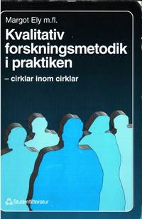 Kvalitativ forskningsmetodik i praktiken -…