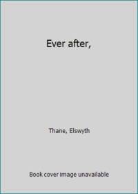 Ever after,