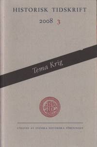 Historisk tidskrift 3/2008. Tema: Krig.