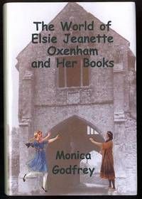 The World of Elsie Jeanette Oxenham and Her Books
