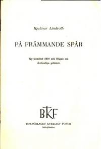 På främmande spår. Kyrkomötet 1958 och frågan om…