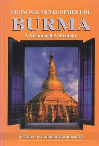 image of Economic Development of Burma A Vision and a Strategy