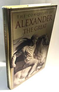 The Conquests of Alexander the Great