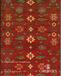 image of FINE EUROPEAN AND ORIENTAL CARPETS: The Properties of a Family Collection, The Collection of Mr. and Mrs. George W. Scott,, Jr.,The Estate of Beatrice Lagrave Maltby, The Estate of John F. Uihlein and from various sources. Wednesday. April 20, 1994.