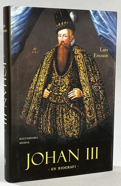 Johan III. En biografi. [Utg. av] Historiska…