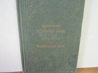 Morrison's Strangers Guide and Etiquette, for Washington City and Its Vicinity. by W. H. & O. H Morrison - Hardcover - Fifth Edition. - 1862 - from Open Door Books (SKU: 00286359)