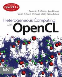 Heterogeneous Computing with OpenCL : Revised OpenCL 1. 2 Edition