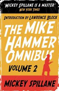 MIKE HAMMER OMNIBUS 2: v. 2 by Spillane, Mickey