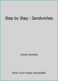 Step by Step : Sandwiches