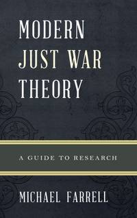 Modern Just War Theory : A Guide to Research