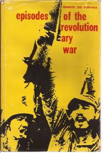 Episodes of the Revoltionary War de Guevara, Ernesto Che - 1967