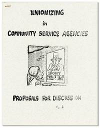 Unionizing in Community Service Agencies: Proposals for Discussion