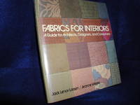 Fabrics For Interiors: A Guide for Architects, Designers, and Consumers by Larsen, Jack Lenor, Weeks, Jeanne - 1975