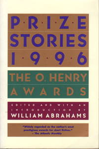 PRIZE STORIES 1996: The O. Henry Awards.