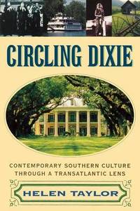 Circling Dixie: Contemporary Southern Culture Through a Transatlantic Lens