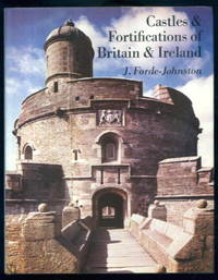 Castles & Fortifications of Britain & Ireland