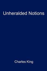 Unheralded Notions