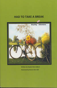 Had toTake a Break: Bicycling Mis-adventures