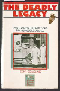 The Deadly Legacy - Australian History and Transmissable Disease