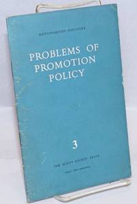 image of Problems of Promotion Policy; Nationalised Industry