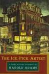 The Ice Pick Artist *SIGNED*: a Carl Wilcox Mystery