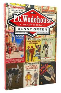 P.G.WODEHOUSE  A Literary Biography by Benny Green - 1983